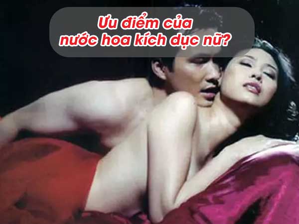 ưu điểm nước hoa kích dục nữ