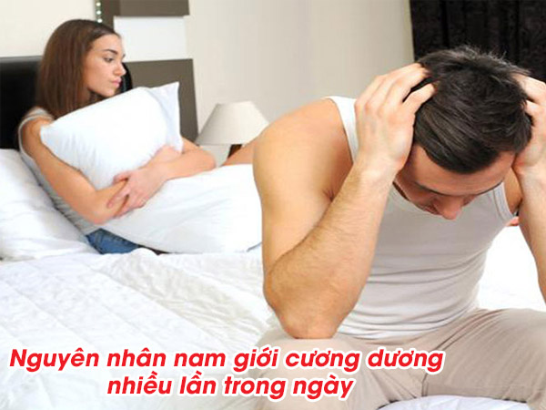 Nguyên nhân nam giới cương dương nhiều lần trong ngày